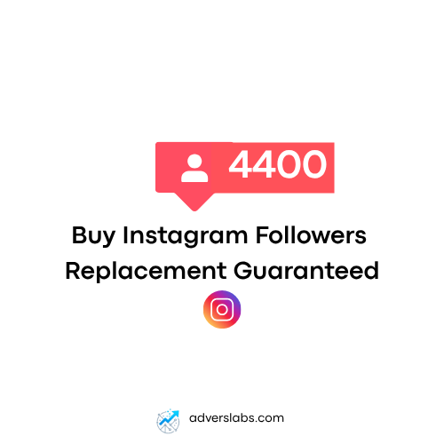 Buy 4400 Instagram Followers Replacement Guaranteed